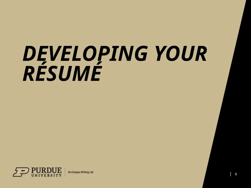 Developing Your Résumé 1 Overview of Sections 2 - slide 1 of 53