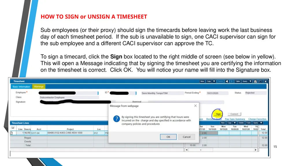 SUB EMPLOYEE TIMEKEEPING TRAINING DOCUMENT FOR: - slide 15 of 39