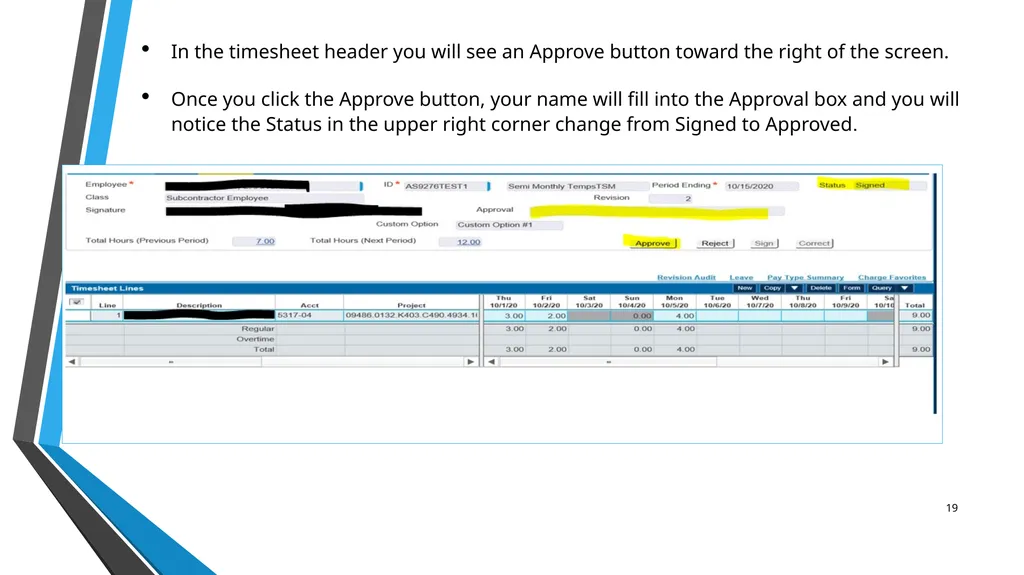 SUB EMPLOYEE TIMEKEEPING TRAINING DOCUMENT FOR: - slide 19 of 39