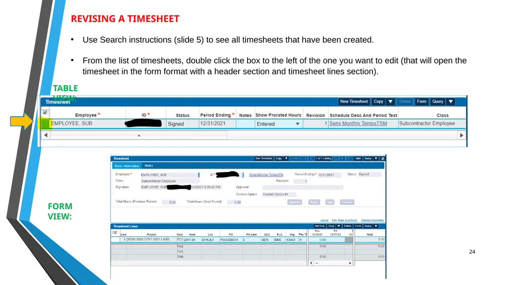 SUB EMPLOYEE TIMEKEEPING TRAINING DOCUMENT FOR: - slide 24 of 39