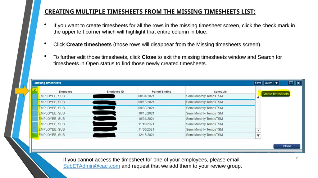 SUB EMPLOYEE TIMEKEEPING TRAINING DOCUMENT FOR: - slide 8 of 39