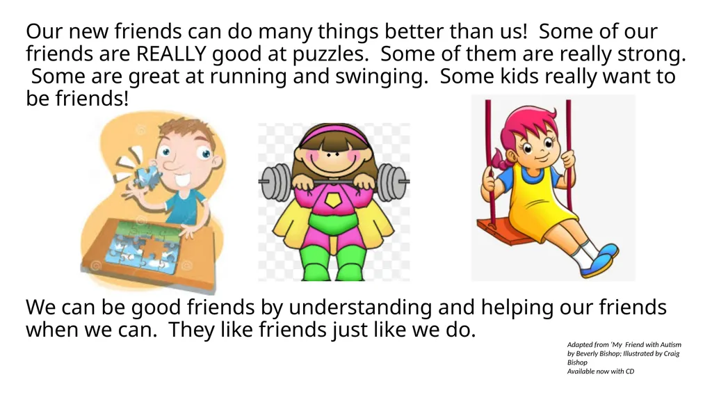 New Friends Adapted from ‘My Friend with Autism by - slide 6 of 6