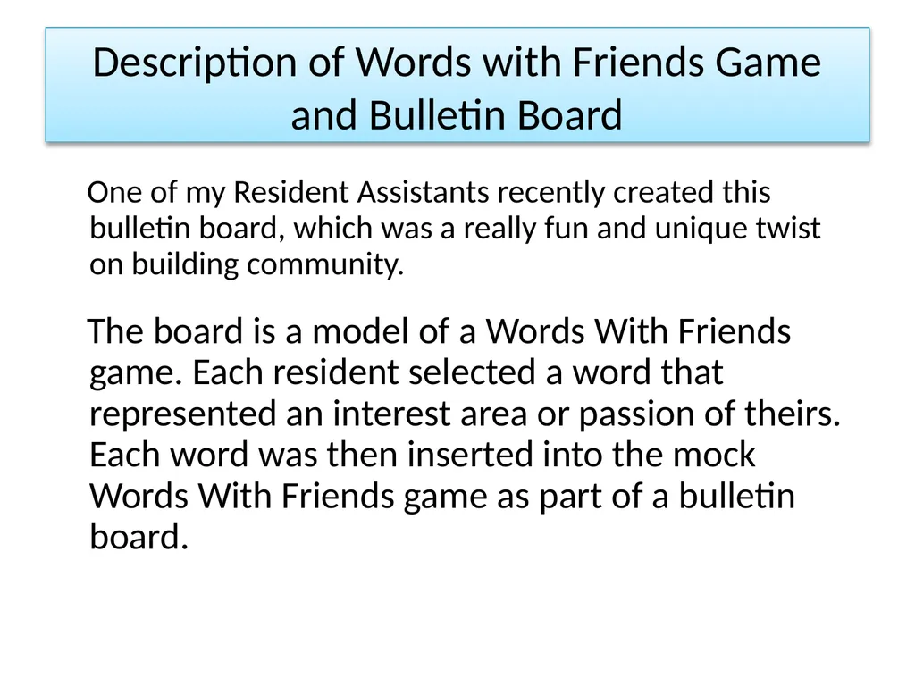 Word with Friends Game and Bulletin Board Creator: - slide 2 of 6