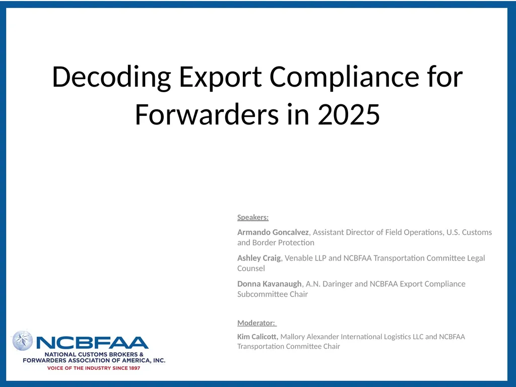 Decoding Export Compliance for Forwarders in 2025 - slide 2 of 15