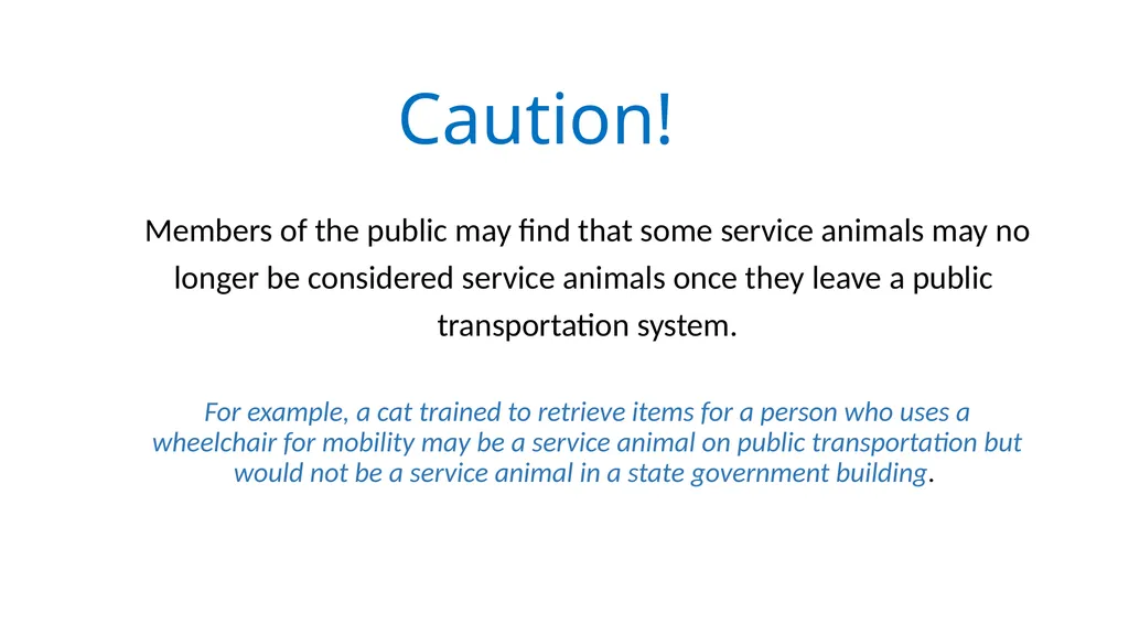 Service Animals, the Americans with Disabilities - slide 7 of 19