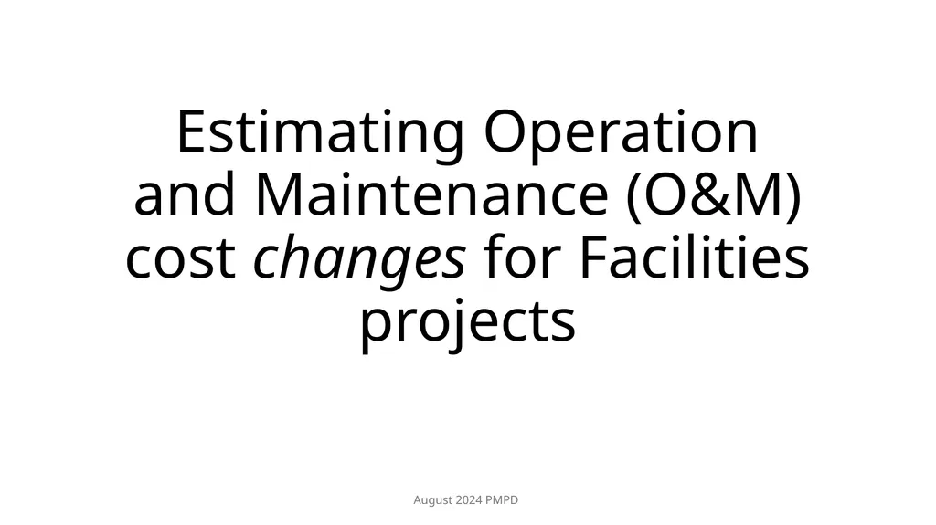 Estimating Operation and Maintenance (O&M) cost - slide 1 of 30