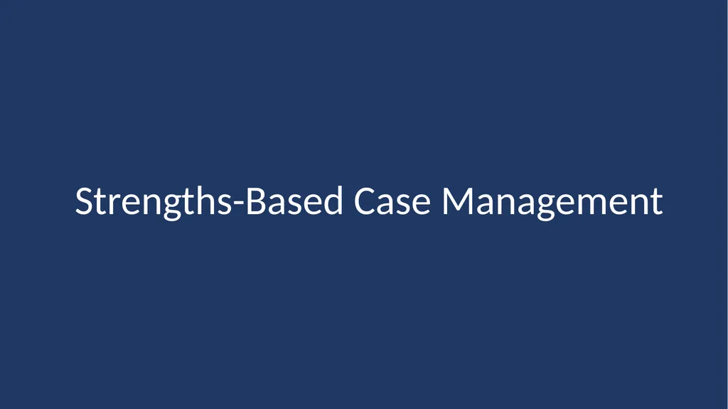 Essential Steps of the Case Management Process - slide 12 of 49