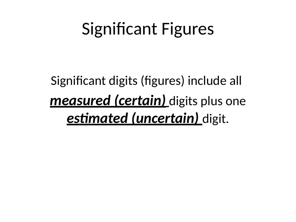 Significant Figures/Digits Significant Figures - slide 3 of 16