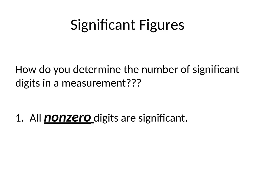 Significant Figures/Digits Significant Figures - slide 6 of 16