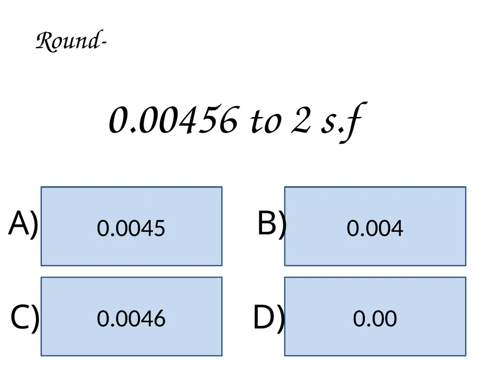 Significant Figures Rounding to Decimal Places 10 - slide 29 of 35