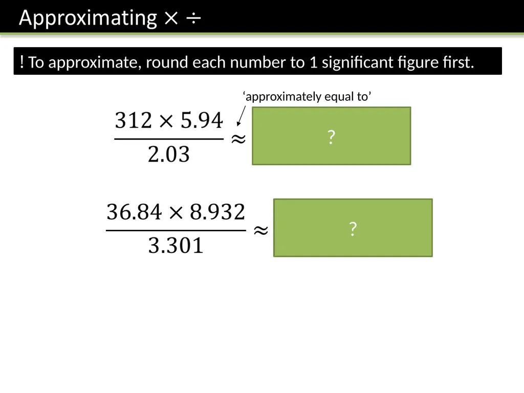 Year 7 Rounding & Approximation Dr J Frost - slide 18 of 24