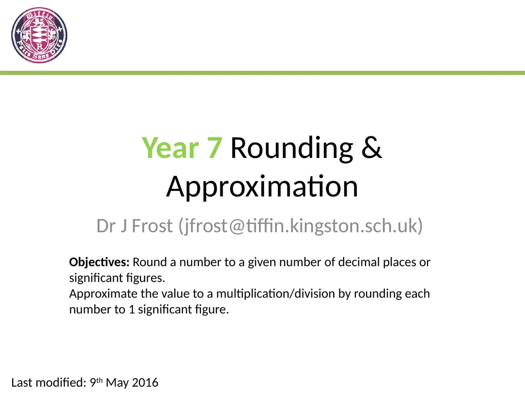 Year 7 Rounding & Approximation Dr J Frost - slide 1 of 24