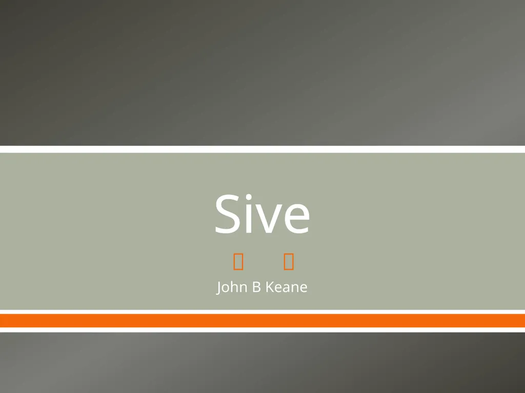 Sive John B Keane John B Keane John B. Keane - slide 1 of 10