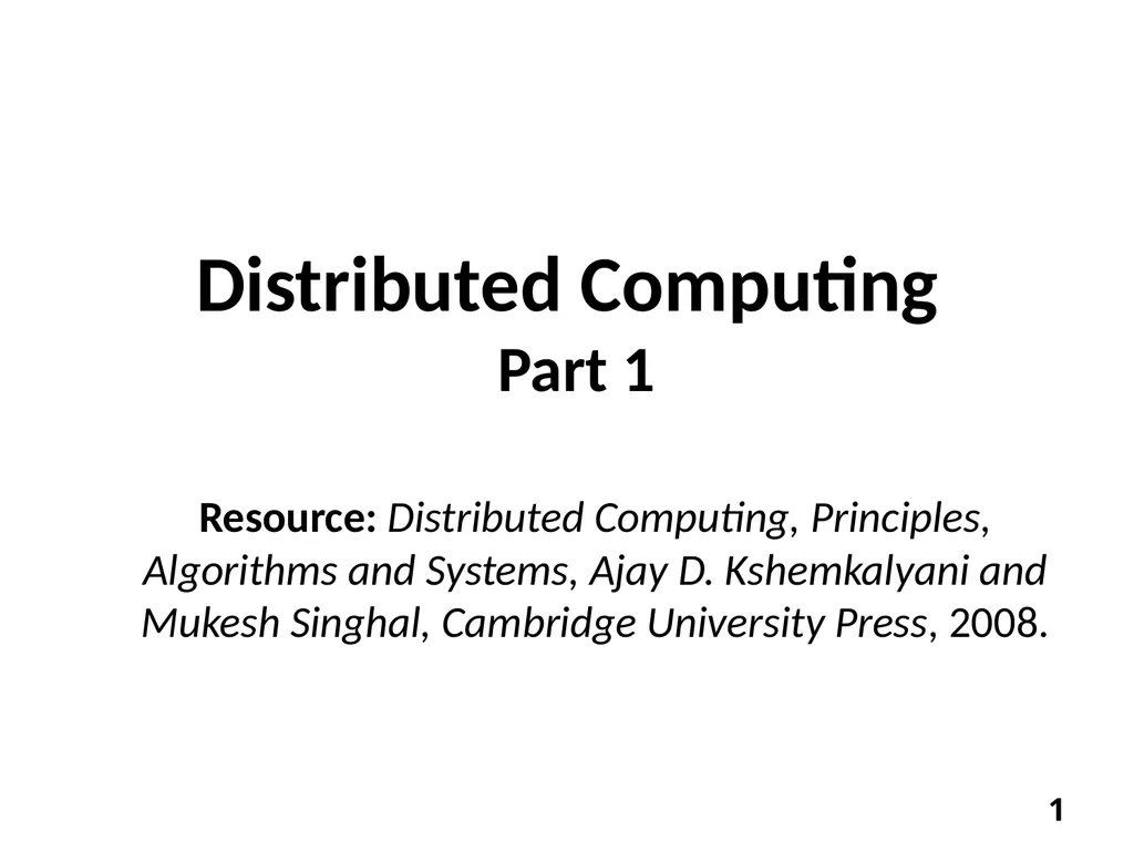 Distributed Computing Part 1 Resource: Distributed - slide 1 of 82