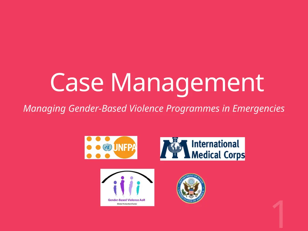 Case Management Managing Gender-Based Violence - slide 1 of 73