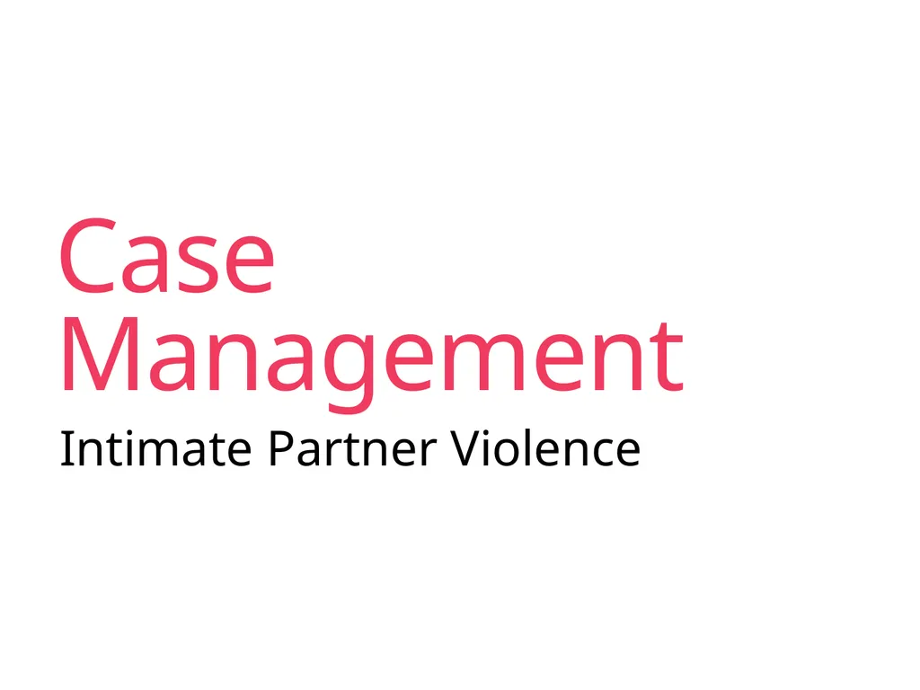 Case Management Managing Gender-Based Violence - slide 21 of 73