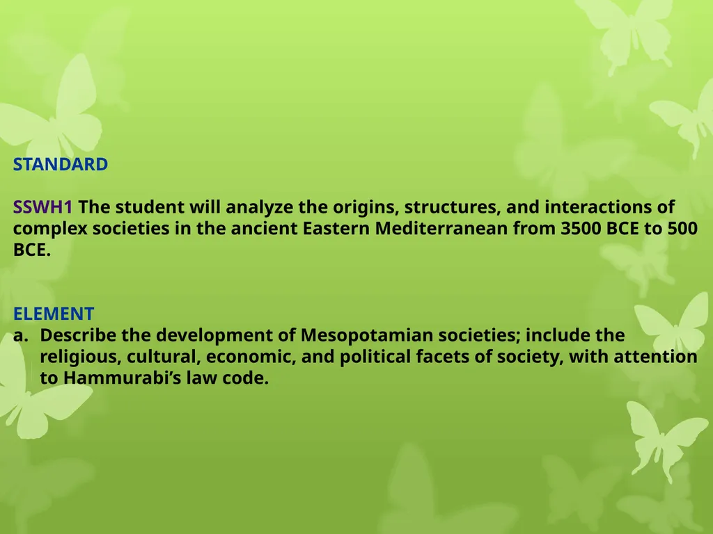 STANDARD SSWH1 The student will analyze the - slide 1 of 12