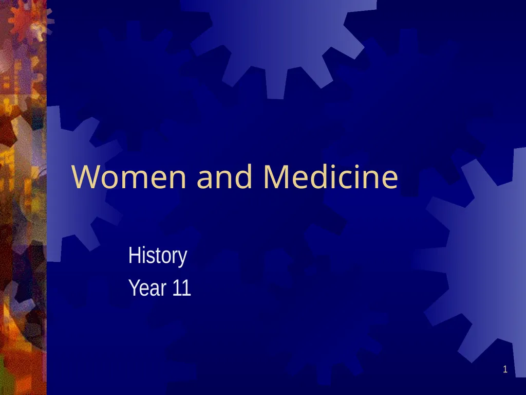 1 Women and Medicine History Year 11 2 Attitudes - slide 1 of 31