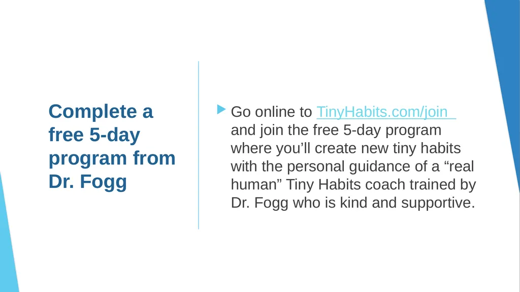 Creating Habits for Success One Tiny Habit at a - slide 8 of 9