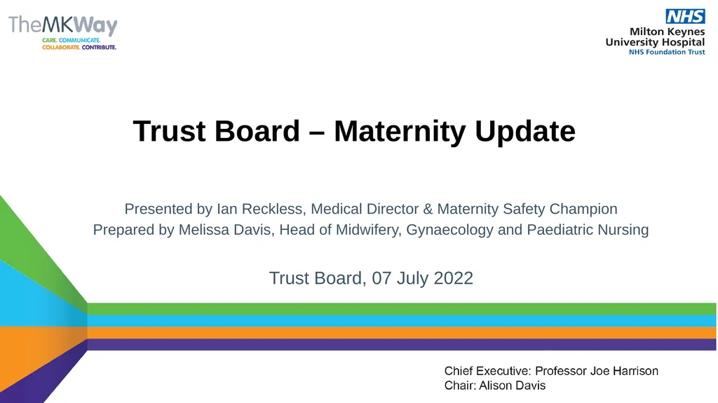 Trust Board – Maternity Update Presented by Ian - slide 1 of 14