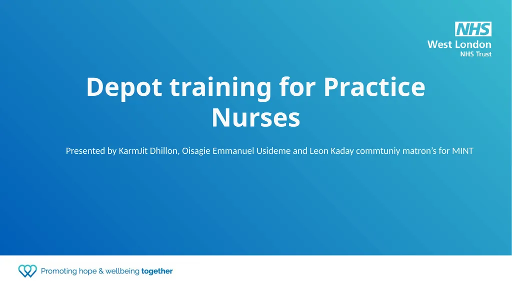 Depot training for Practice Nurses Presented by - slide 1 of 44