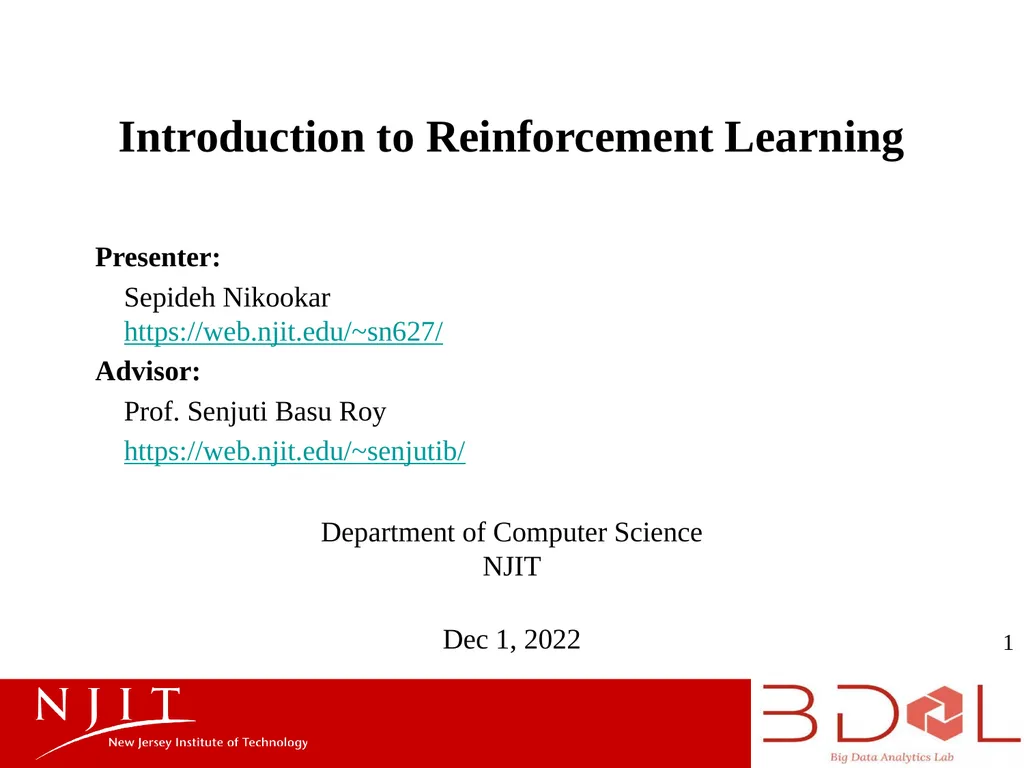 Introduction to Reinforcement Learning Presenter: - slide 1 of 13