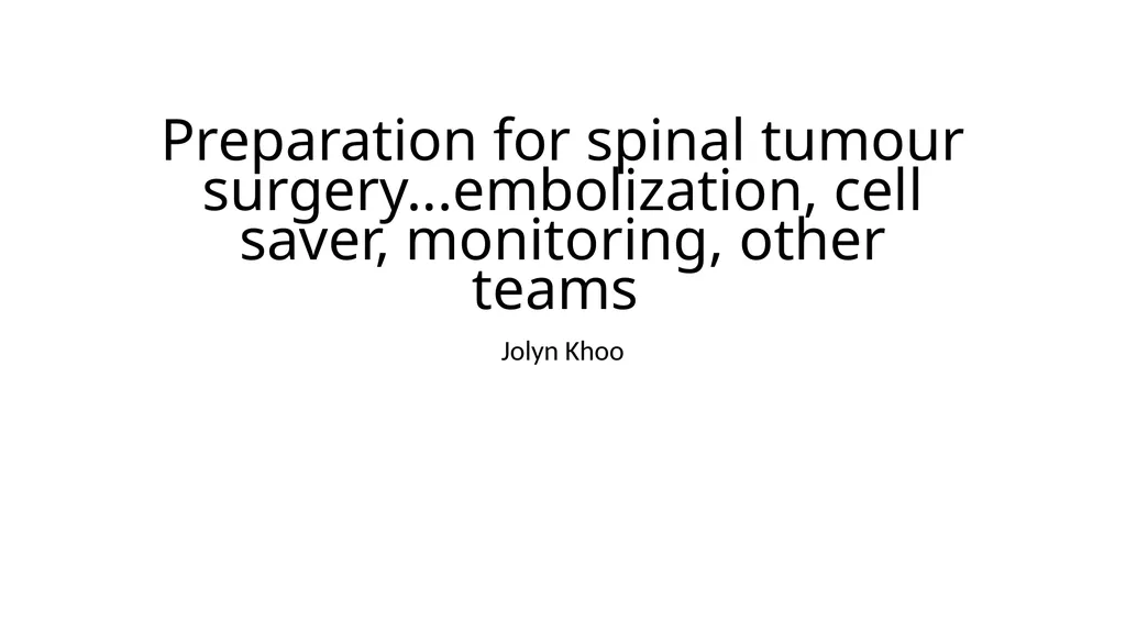 Preparation for spinal tumour - slide 1 of 19