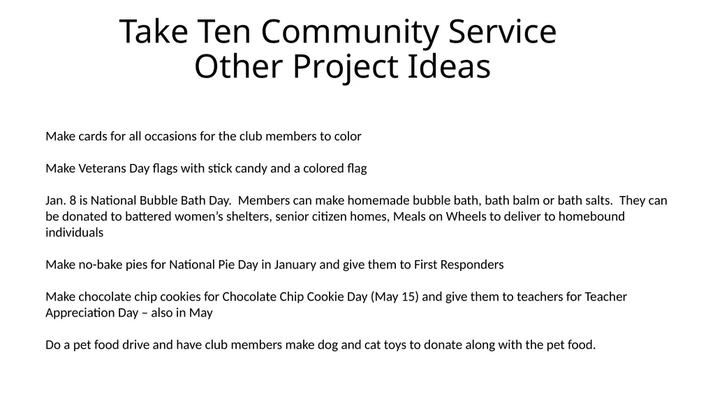 Easy Community Service Project Ideas! Presented by - slide 10 of 10