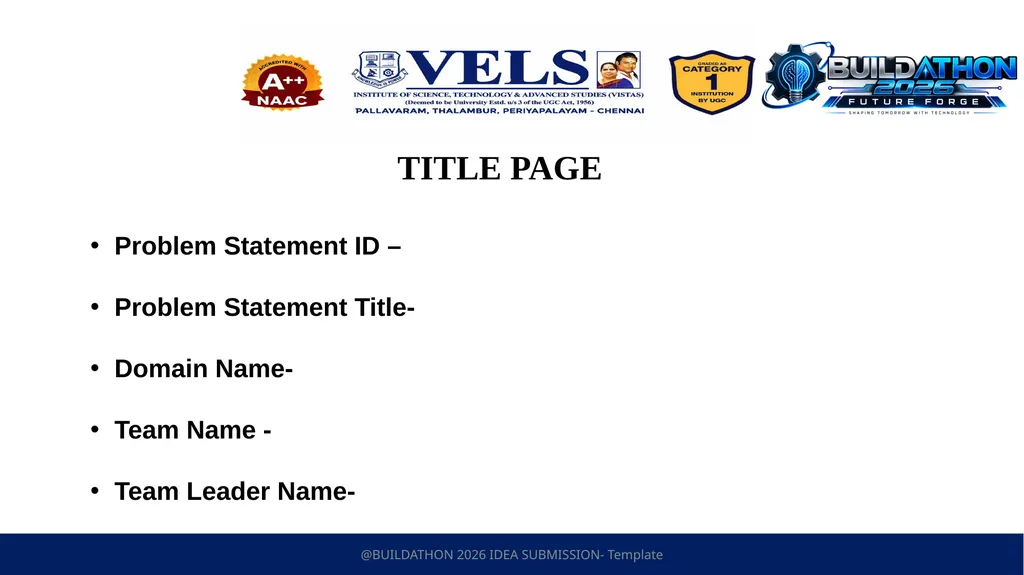 1 TITLE PAGE Problem Statement ID – Problem - slide 1 of 7