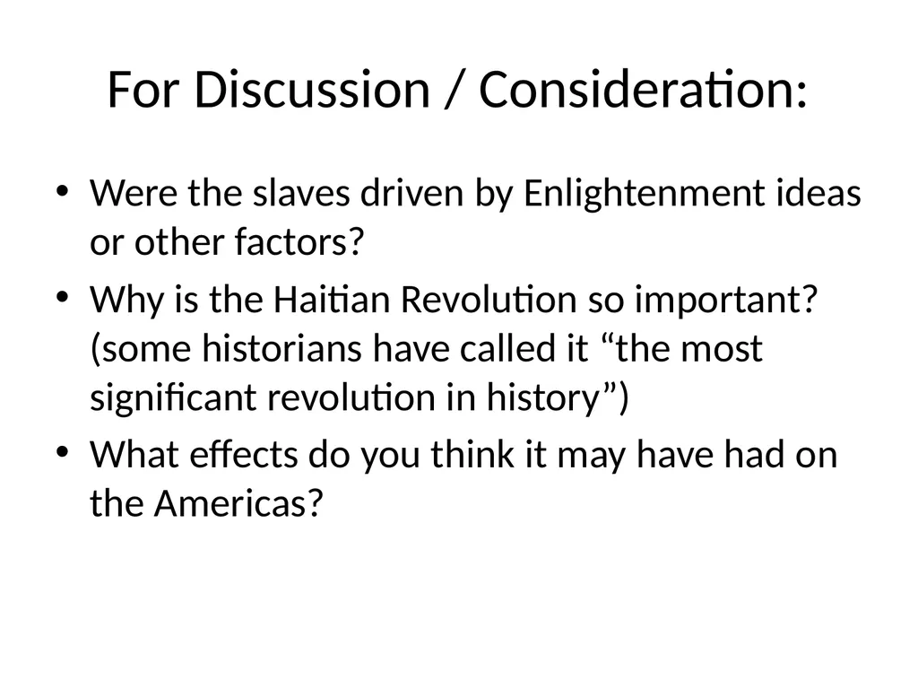The Haitian Revolution What factors caused the - slide 15 of 15