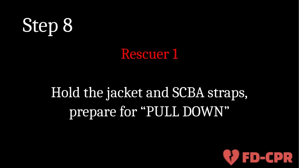 Firefighter Down: CPR 10 Step Process Objectives - slide 11 of 13