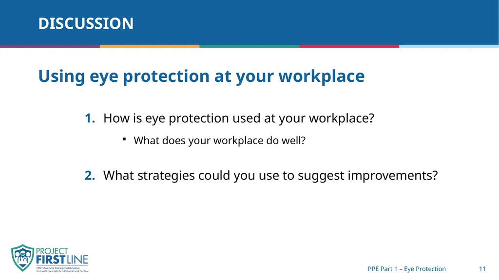 Topic 7: Ppe part 1 – Eye protection [Date of - slide 11 of 15
