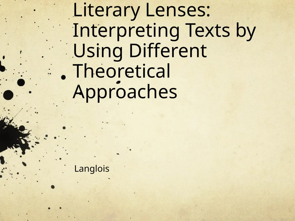 Literary Lenses: Interpreting Texts by Using - slide 1 of 37