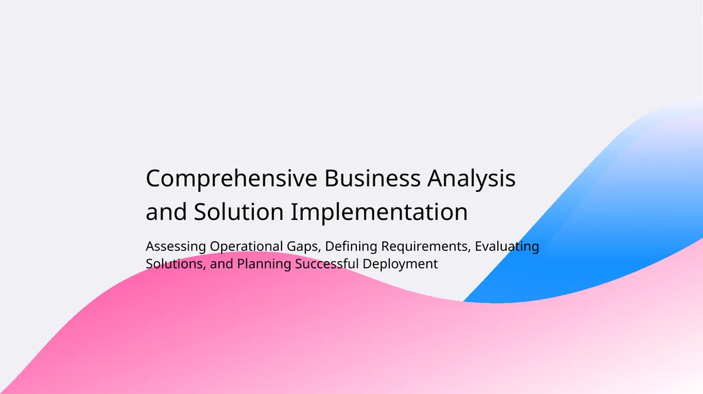 Assessing Operational Gaps, Defining Requirements, - slide 1 of 10