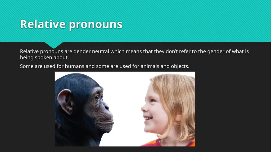 Relative Pronouns and Relative Clauses LO: To - slide 7 of 18