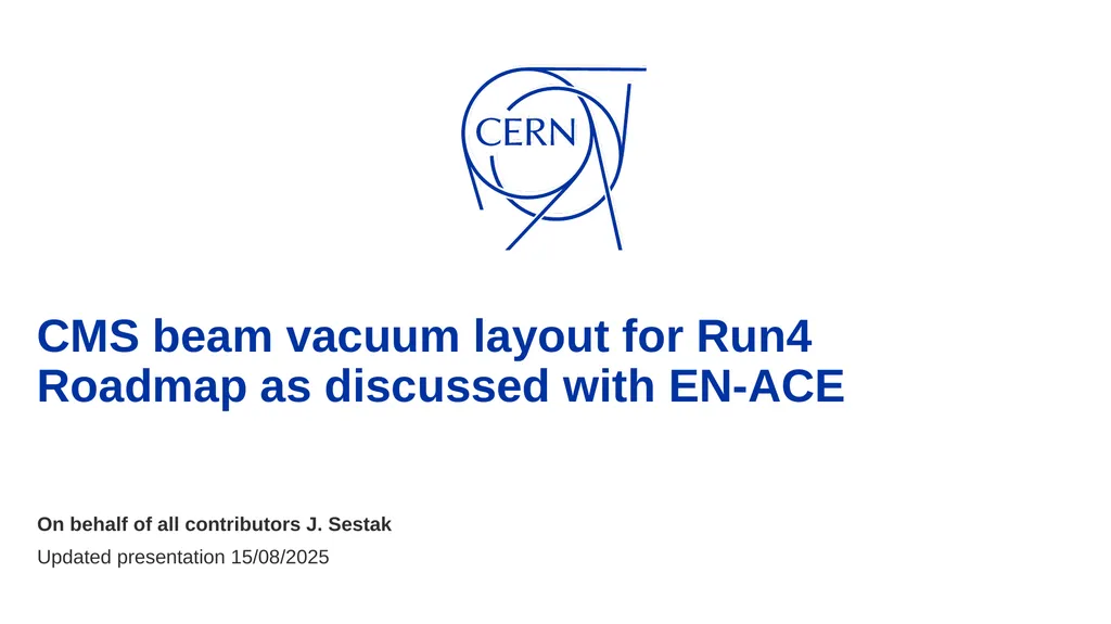 CMS beam vacuum layout for Run4 Roadmap as - slide 1 of 7