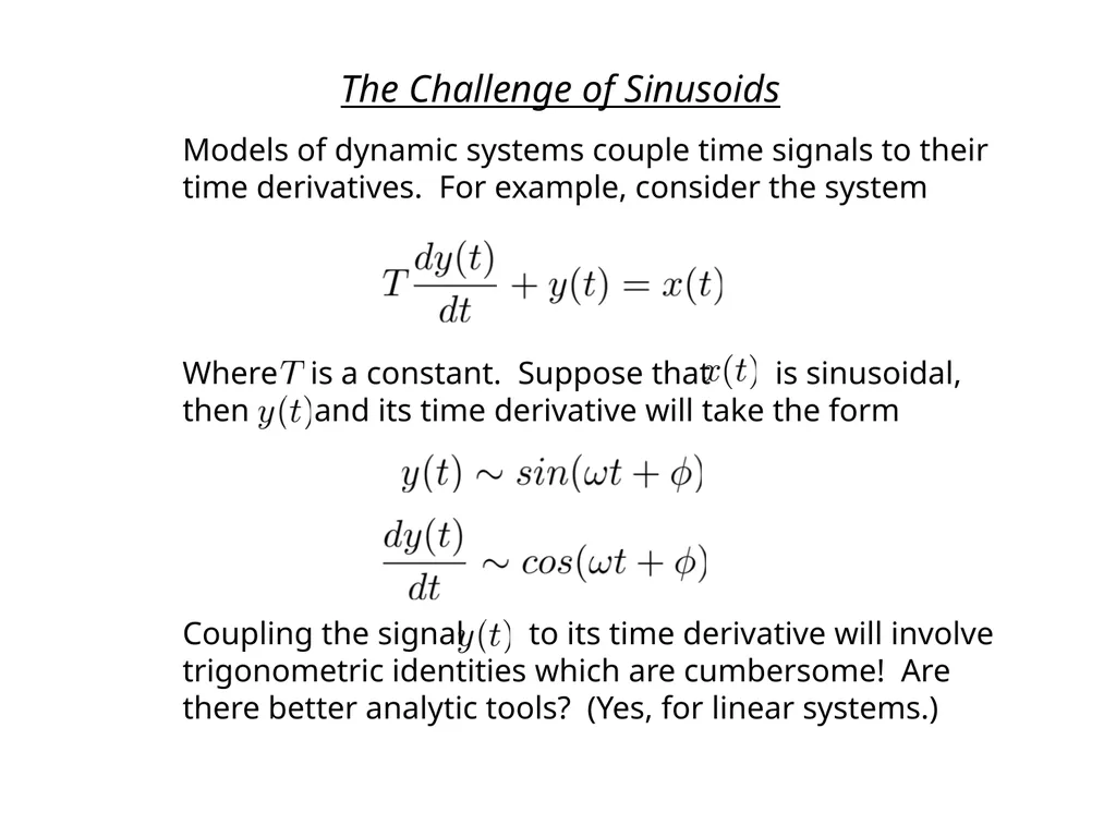 Complex Numbers and Phasors Outline Linear Systems - slide 5 of 29