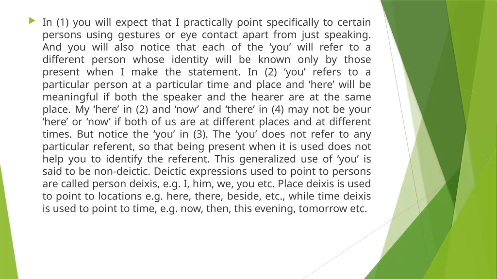 Lesson 5: Deixis Introduction To fully understand - slide 3 of 10