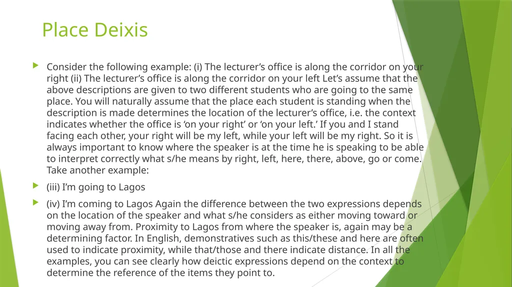 Lesson 5: Deixis Introduction To fully understand - slide 6 of 10
