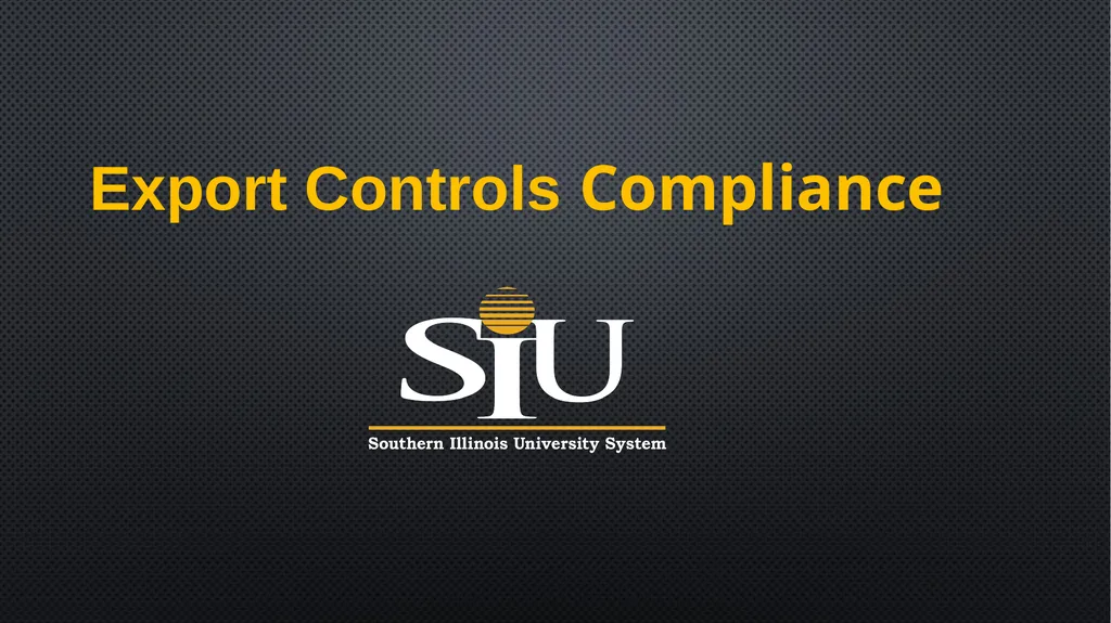 Export Controls Compliance What is the intent of - slide 1 of 16