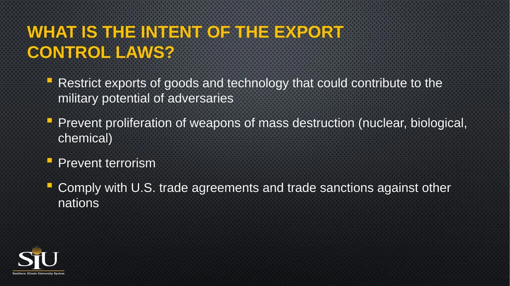 Export Controls Compliance What is the intent of - slide 2 of 16