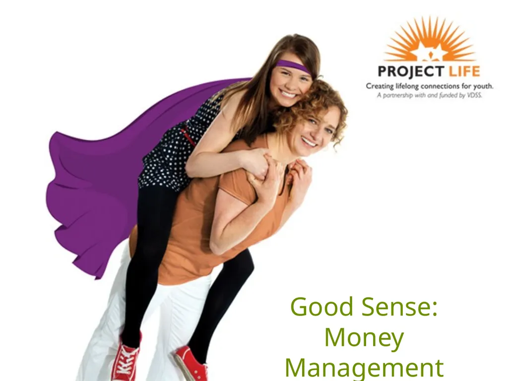 Good Sense: Money Management Learning Objectives - slide 1 of 16