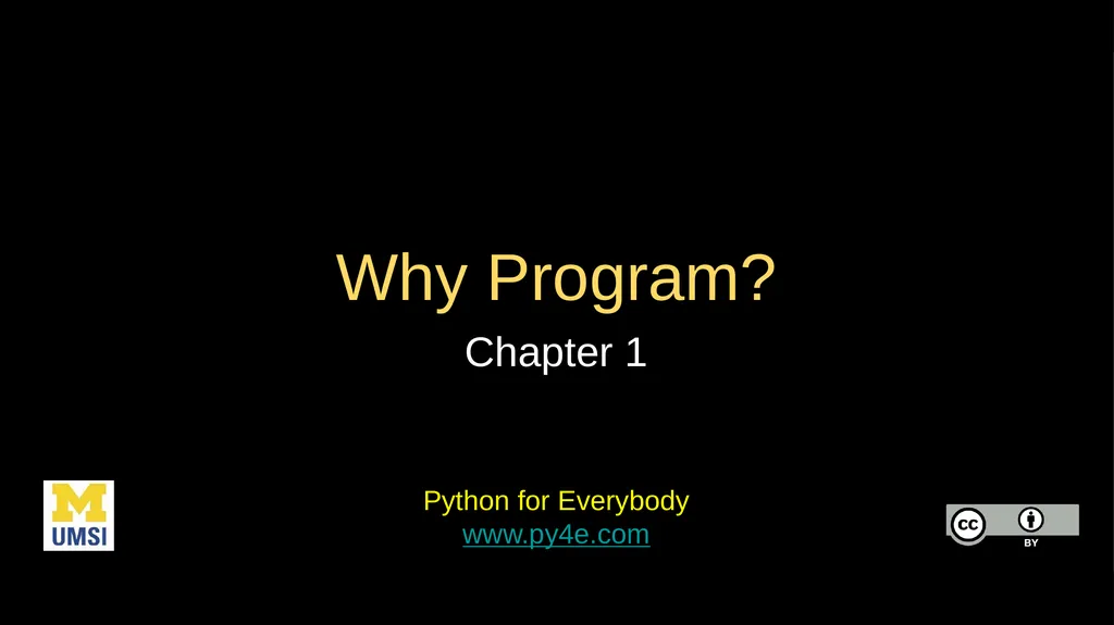 Why Program? Chapter 1 Python for Everybody - slide 1 of 45