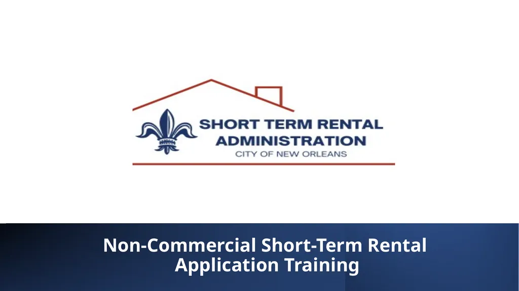 Non-Commercial Short-Term Rental Application - slide 1 of 58