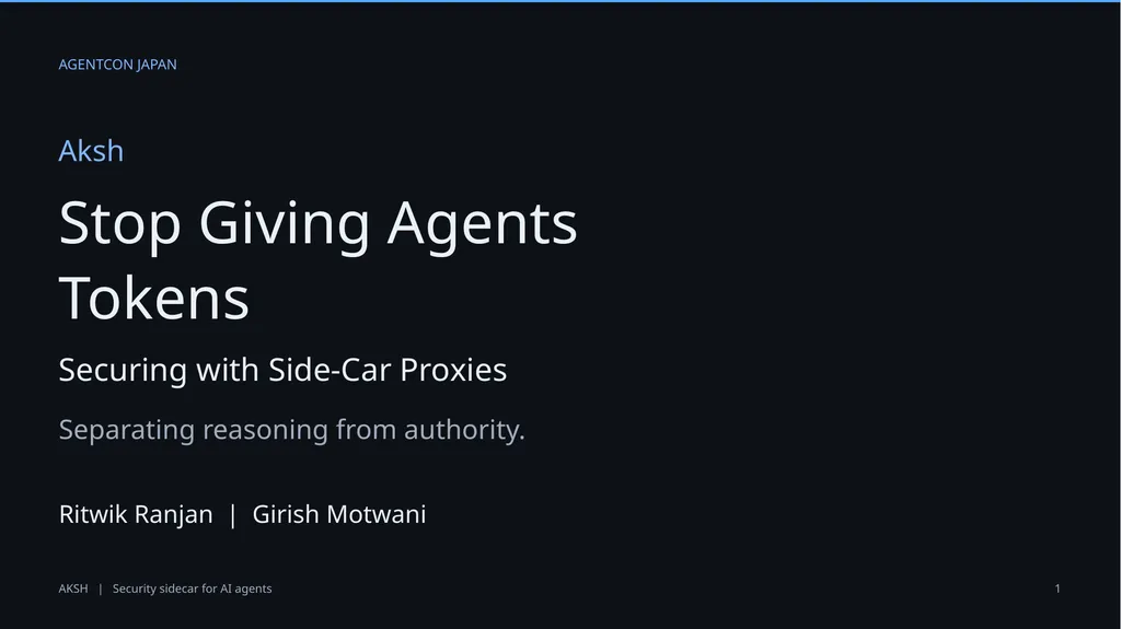 AGENTCON JAPAN Aksh Stop Giving Agents Tokens - slide 1 of 14