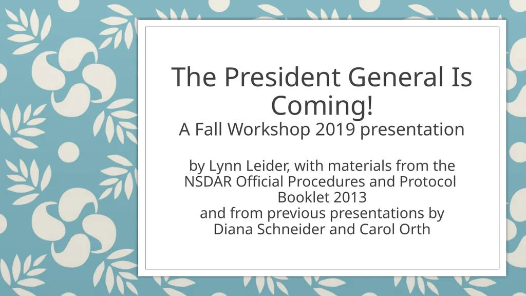 The President General Is Coming! NSDAR Protocol - slide 12 of 12