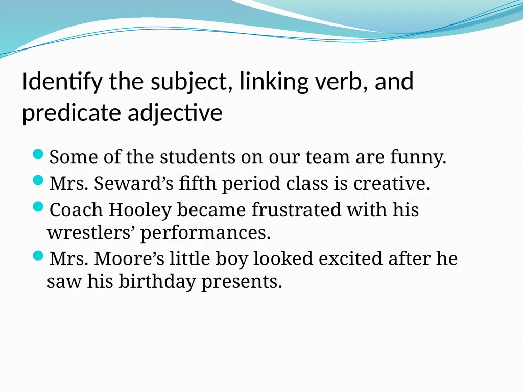 Predicate Nominatives and Predicate Adjectives So - slide 13 of 13