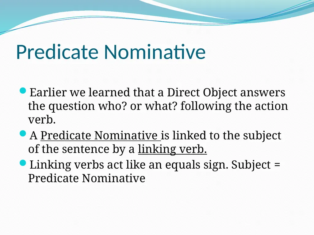Predicate Nominatives and Predicate Adjectives So - slide 5 of 13