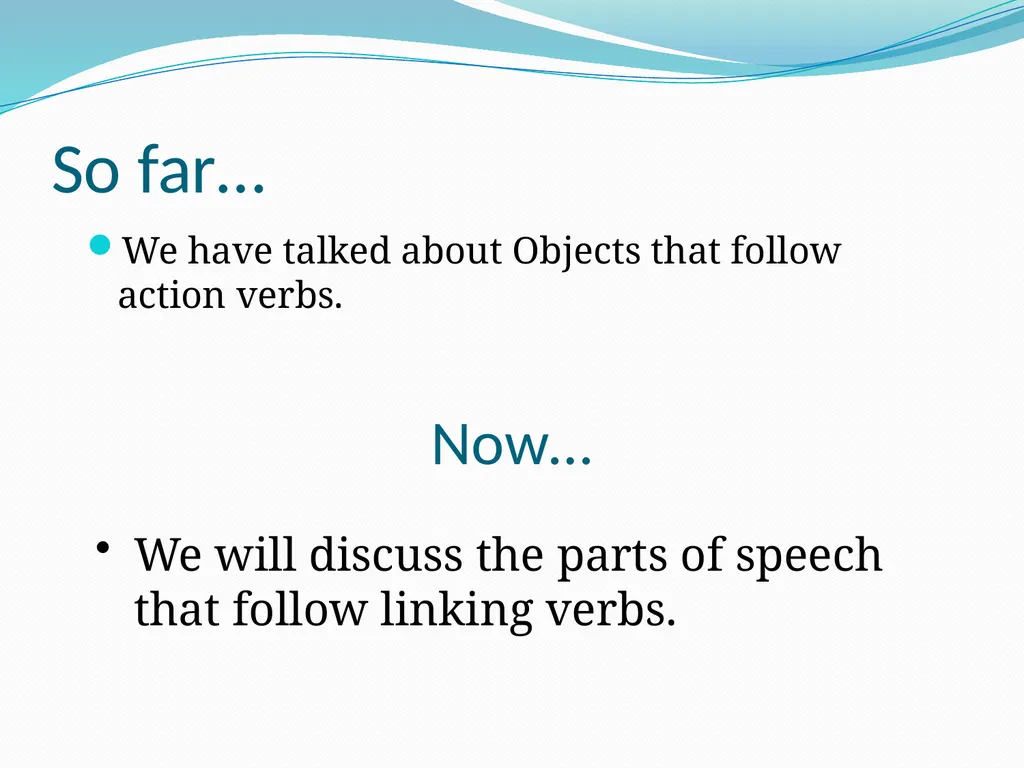 Predicate Nominatives and Predicate Adjectives So - slide 2 of 13