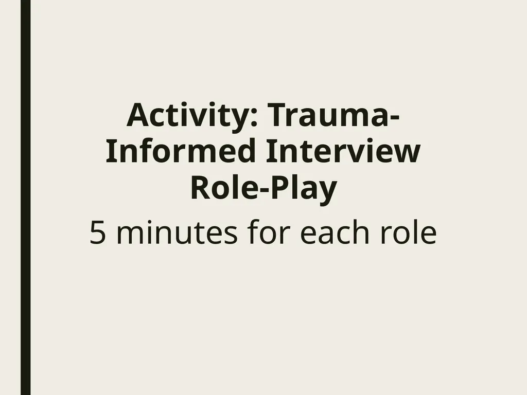 Trauma Informed Victim Interview Objective - slide 13 of 27